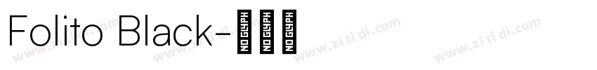 Folito Black字体转换